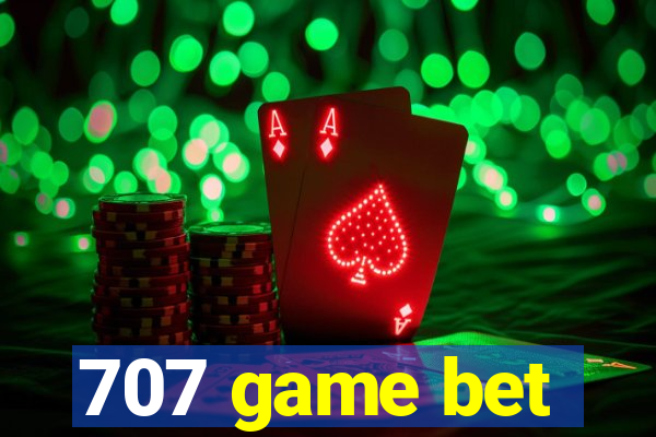 707 game bet